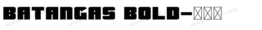 Batangas Bold字体转换